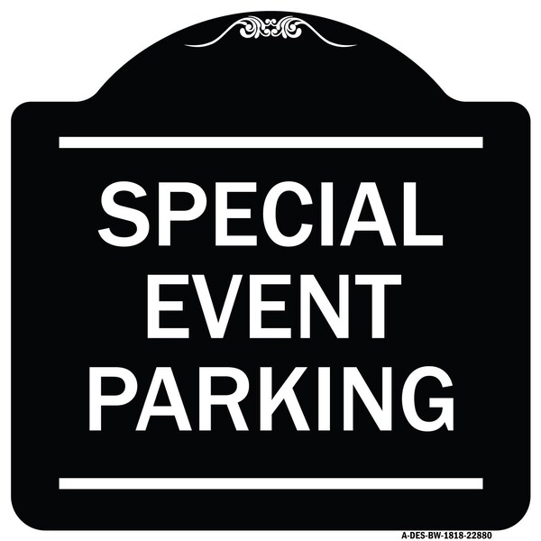 Special Event Parking Heavy-Gauge Aluminum Architectural Sign, 18" x 18", BW-1818-22880
